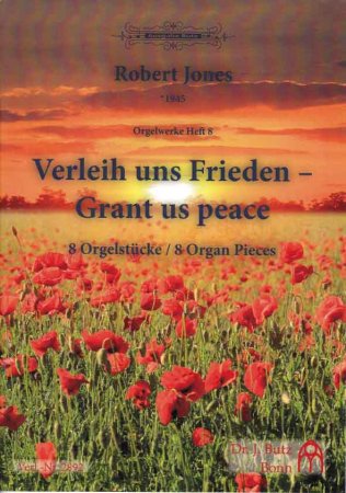 Verleih uns Frieden - 8 Orgelstücke